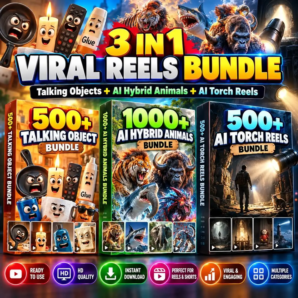 3-in-1 AI Reels Bundle – Talking Objects, Hybrid Animals & Torch Scenes