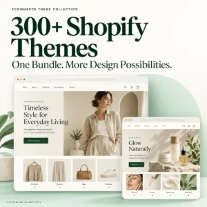 300+ Shopify Themes Bundle – Ecommerce Store Templates