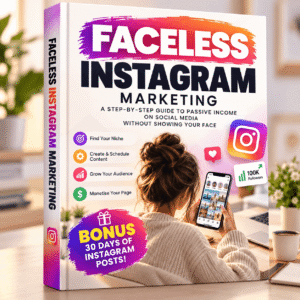 Faceless Instagram Marketing Ebook – Step-by-Step Guide to Grow & Monetise Your Page